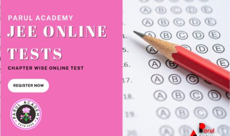 Give Your Chapter Wise Test For JEE Online Through Parul Academy